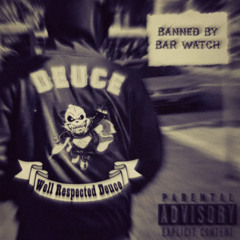 Deuce Ink - Well Respected men