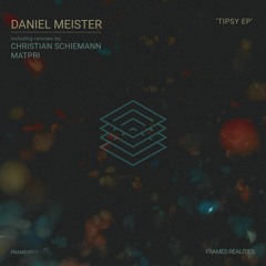 Daniel Meister - Tipsy (Christian Schiemann Remix)