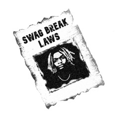 Swag Break Laws p. level