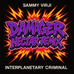 DAMAGER - NECTAR REMIX -