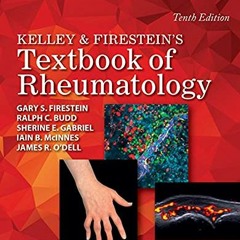 Get EPUB 💞 Kelley and Firestein's Textbook of Rheumatology by  Gary S. Firestein,Ral