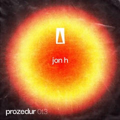 Prozedur 013 I Jon H