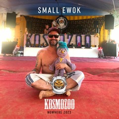 Small Ewok @ Nowhere 2023 // Kosmozoo (Acid Friday)