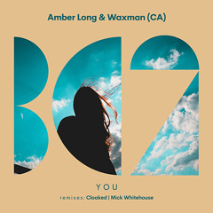 Amber Long & Waxman - You (Cloaked Remix)