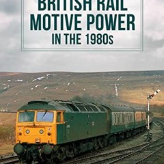 5+ British Rail Motive Power in the 1980s by Andrew Walker (Author),Vaughan Hellam (Author)