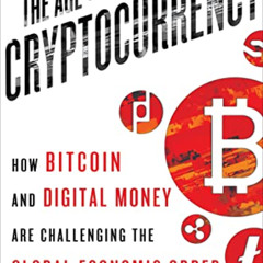 Read EBOOK 📪 The Age of Cryptocurrency: How Bitcoin and Digital Money Are Challengin