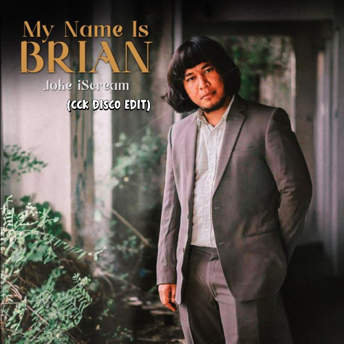 My Name is Brian (CCK Disco Edit)