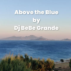 Above the Blue