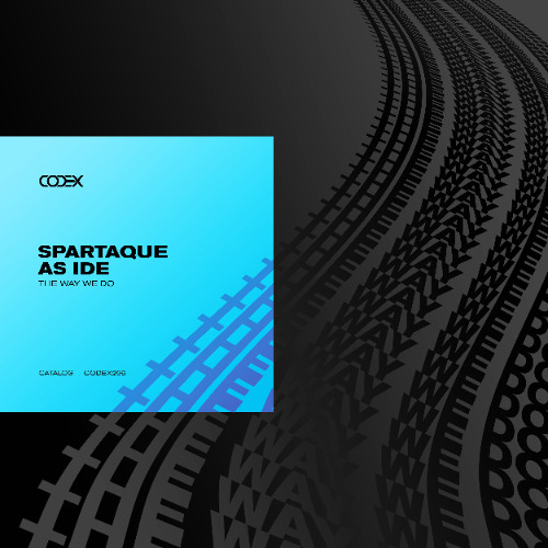 Spartaque, As Ide - The Way We Do