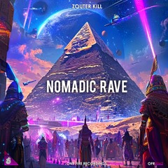 Zouter Kill - Nomadic Rave (Out Now)