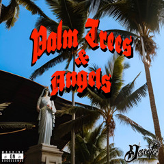 PALM TREES & ANGELS