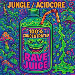 100% concentrated rave juice