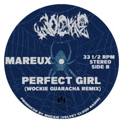 Mareux - Perfect Girl (Wockie Guaracha Remix)