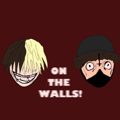ON THE WALLS (ft. MissingFactxr) (PROD. SLXUGHTER)