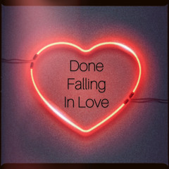 Done Falling In Love ~ Kado