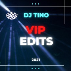 VIP Edits 🎁🎁🎁 Free Download by Dj Tino