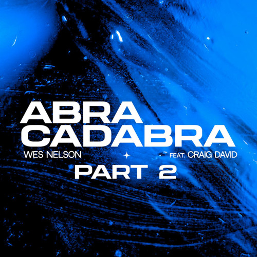 Abracadabra, Pt. 2 (Feat. Craig David)