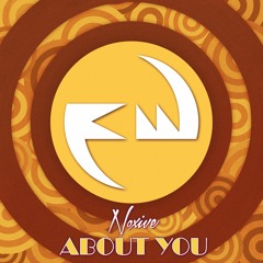 Noxive - About You
