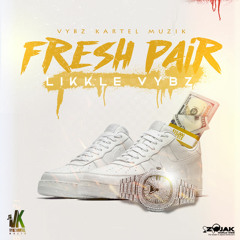 Likkle Vybz - Fresh Pair