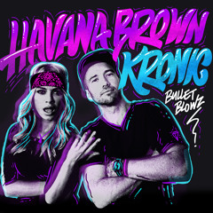 Havana Brown — Bullet BlowzTecno