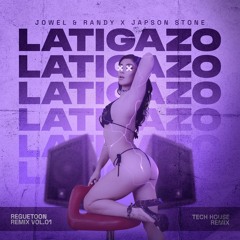 Latigazo - Japson Stone x Jowel & Randy (Tech House Remix)