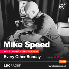 Mike Speed | LDC Radio 97.8FM | React Radio Oldskool Takeover | 010625 | Sunday 1900-2100 | Show 063