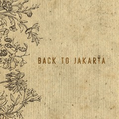 Back To Jakarta