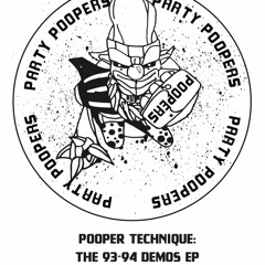 Party Poopers - Pooper Technique Demos EP