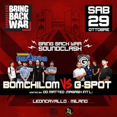 29.10.2022 - "Bring Back War Soundclash 2" - BomChilom vs G-Spot @ Leoncavallo, Milan (IT)