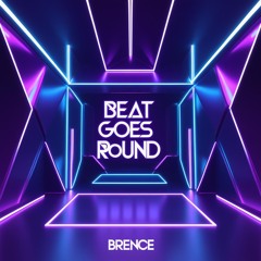 BEAT GOES ROUND