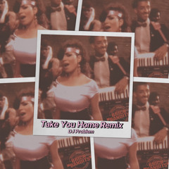 Txke You Home - DJ Problem (Bandit Remix)
