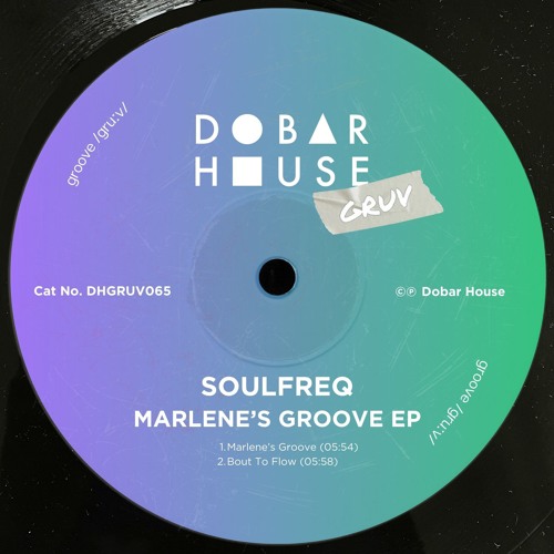 PREMIERE: Soulfreq - Marlene S Groove  [Dobar House Gruv]