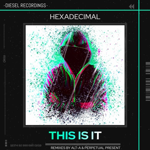 DR191 Hexadecimal - This Is It (Alt - A Remix)
