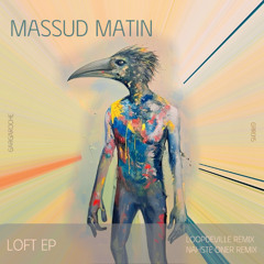 premiere: Massud Matin - Loft [GRR015]