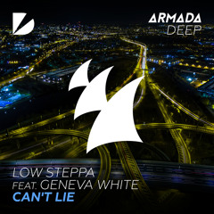 Low Steppa feat. Geneva White - Can't Lie