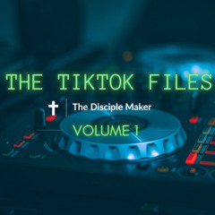 The Tiktok Files Volume 1