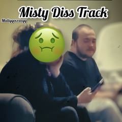 Misty Diss Track