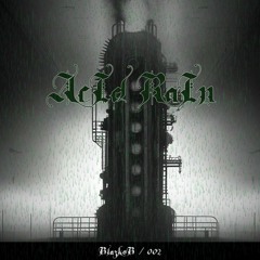 BLAZKØB - Acid Rain (Original Mix) [Free Download]