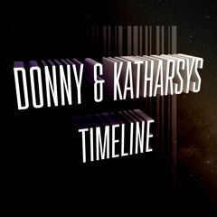 Donny & Katharsys - Timeline