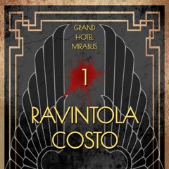 Grand Hotel Mirablis: Tarina 1/6 - Ravintola Costo