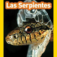 Get KINDLE 🎯 National Geographic Readers: Las Serpientes (Snakes) (Spanish Edition)