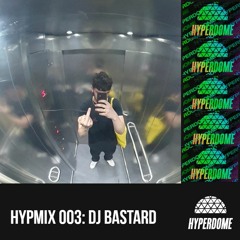 HYPMIX003: DJ Bastard (Archive Mix)