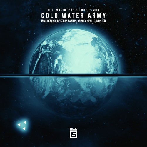 D.J. MacIntyre, Lorely Mur - Cold Water Army (Ramsey Neville Remix) [SLC - 6 Music] - Preview