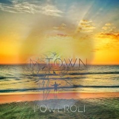 M Town (Home town) .mp3 Poweroli track 8 Psy mix Have some powerful vibes #poweroli