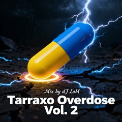 Mix Tarraxo Overdose Vol.2