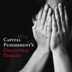 [VIEW] PDF 📥 Capital Punishment's Collateral Damage by  Robert Bohm PDF EBOOK EPUB K