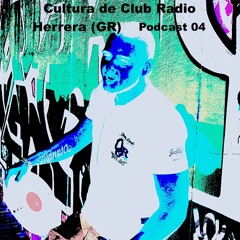 Herrera(GR) -Cultura de Club Radio 04  Remember (Progressive-House)