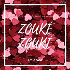 Zouké Zouké By DJ PIWO