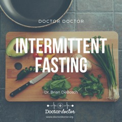 DD #253 - Intermittent Fasting