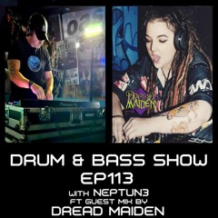 Drum & Bass Show Ep113 Ft Guest Mix from Dread Maiden (22/3/24)